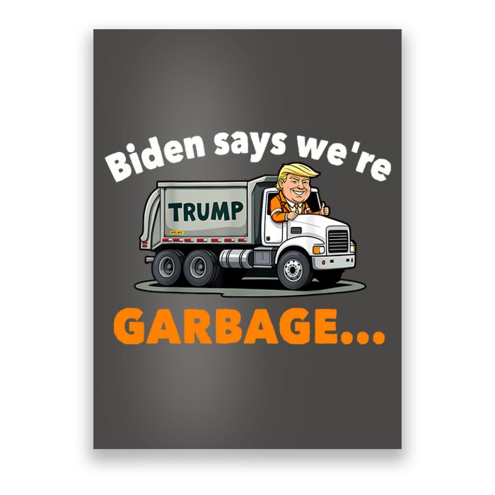 Donald Trump Rides A Garbage Truck Poster