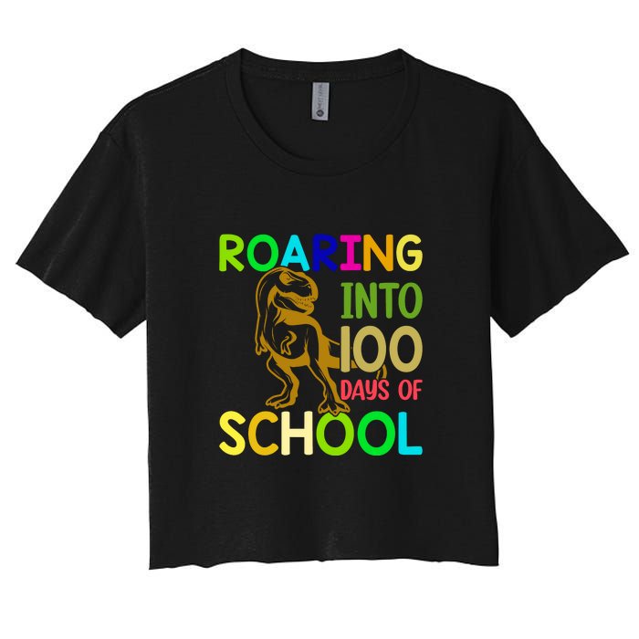 Dinosaur T Rex Roaring Into 100 Days Of School Teacher Women's Crop Top Tee