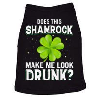 Does This Shamrock Make Me Look Drunk Saint Patrick's Day Doggie Tank