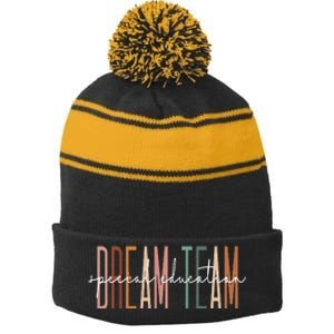 Dream Team Special Education Squad Special Education Teacher Stripe Pom Pom Beanie