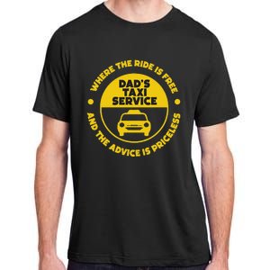 DadS Taxi Service Fathers Day Funny Dad Papa Chauffeur Cab Adult ChromaSoft Performance T-Shirt