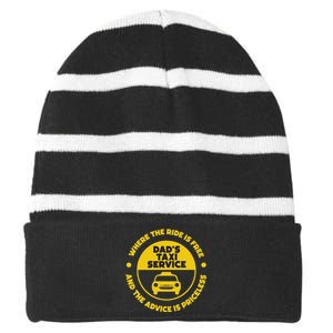 DadS Taxi Service Fathers Day Funny Dad Papa Chauffeur Cab Striped Beanie with Solid Band