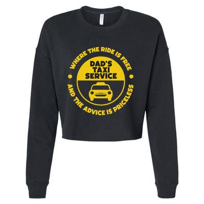 DadS Taxi Service Fathers Day Funny Dad Papa Chauffeur Cab Cropped Pullover Crew