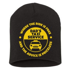 DadS Taxi Service Fathers Day Funny Dad Papa Chauffeur Cab Short Acrylic Beanie