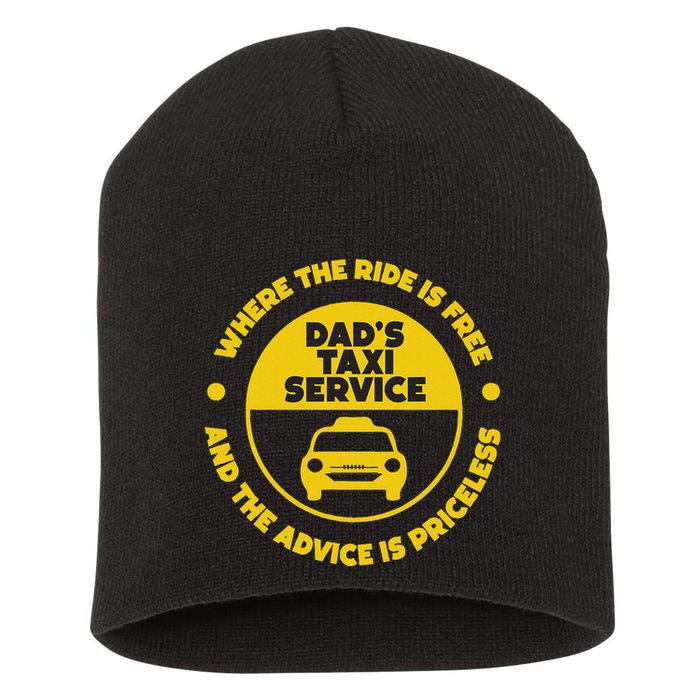 DadS Taxi Service Fathers Day Funny Dad Papa Chauffeur Cab Short Acrylic Beanie