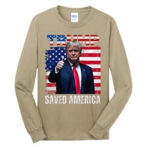 Donald Trump Saved America 47th President Inauguration Tall Long Sleeve T-Shirt