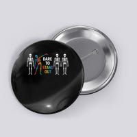 Dare To Stand Out Cute LGBT Pride  Button