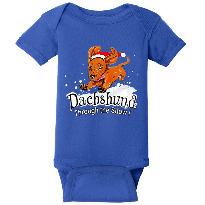 Dachshund Through Snow Funny Dachshund Christmas Meaningful Gift Baby Bodysuit