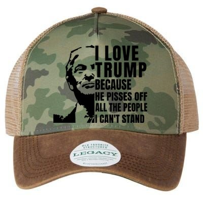 Donald Trump Shirt I Love Trump Because He Pisses Off The People I Can't Stand Legacy Tie Dye Trucker Hat