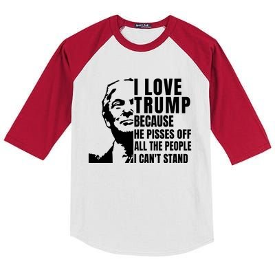 Donald Trump Shirt I Love Trump Because He Pisses Off The People I Can't Stand Kids Colorblock Raglan Jersey