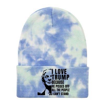 Donald Trump Shirt I Love Trump Because He Pisses Off The People I Can't Stand Tie Dye 12in Knit Beanie