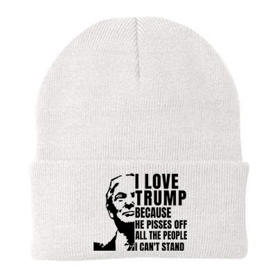 Donald Trump Shirt I Love Trump Because He Pisses Off The People I Can't Stand Knit Cap Winter Beanie