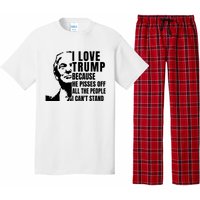 Donald Trump Shirt I Love Trump Because He Pisses Off The People I Can't Stand Pajama Set