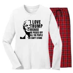 Donald Trump Shirt I Love Trump Because He Pisses Off The People I Can't Stand Women's Long Sleeve Flannel Pajama Set 