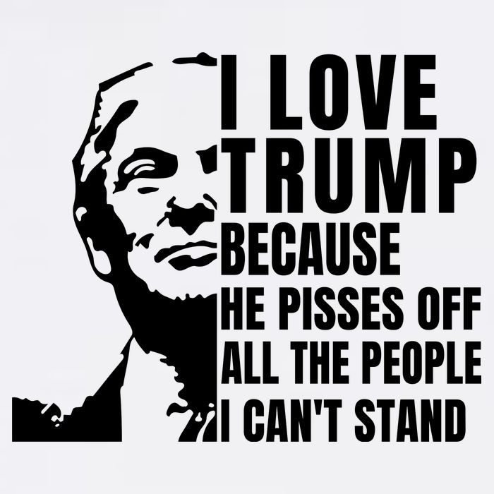 Donald Trump Shirt I Love Trump Because He Pisses Off The People I Can't Stand Toddler T-Shirt