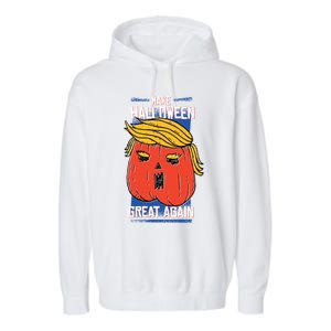 Donald Trump Saying Make Halloween Great Again Gift Garment-Dyed Fleece Hoodie