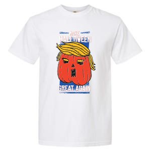 Donald Trump Saying Make Halloween Great Again Gift Garment-Dyed Heavyweight T-Shirt