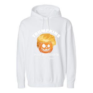 Donald Trump Saying Make Halloween Great Again Gift Garment-Dyed Fleece Hoodie