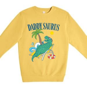 Daddysaurus Trex Summer Vacation FatherS Day Daddysaurus Gift Premium Crewneck Sweatshirt