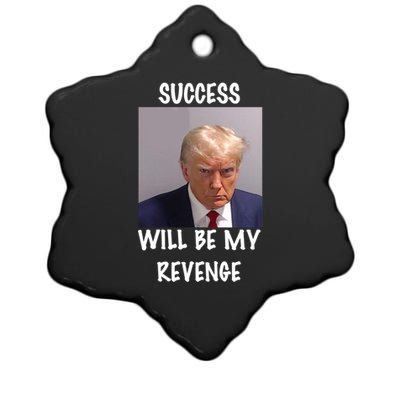 Donald Trump Success Will Be My Revenge Cool Gift Ceramic Star Ornament