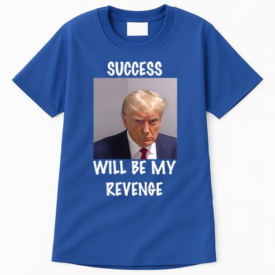 Donald Trump Success Will Be My Revenge Cool Gift Tall T-Shirt