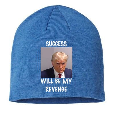 Donald Trump Success Will Be My Revenge Cool Gift Sustainable Beanie