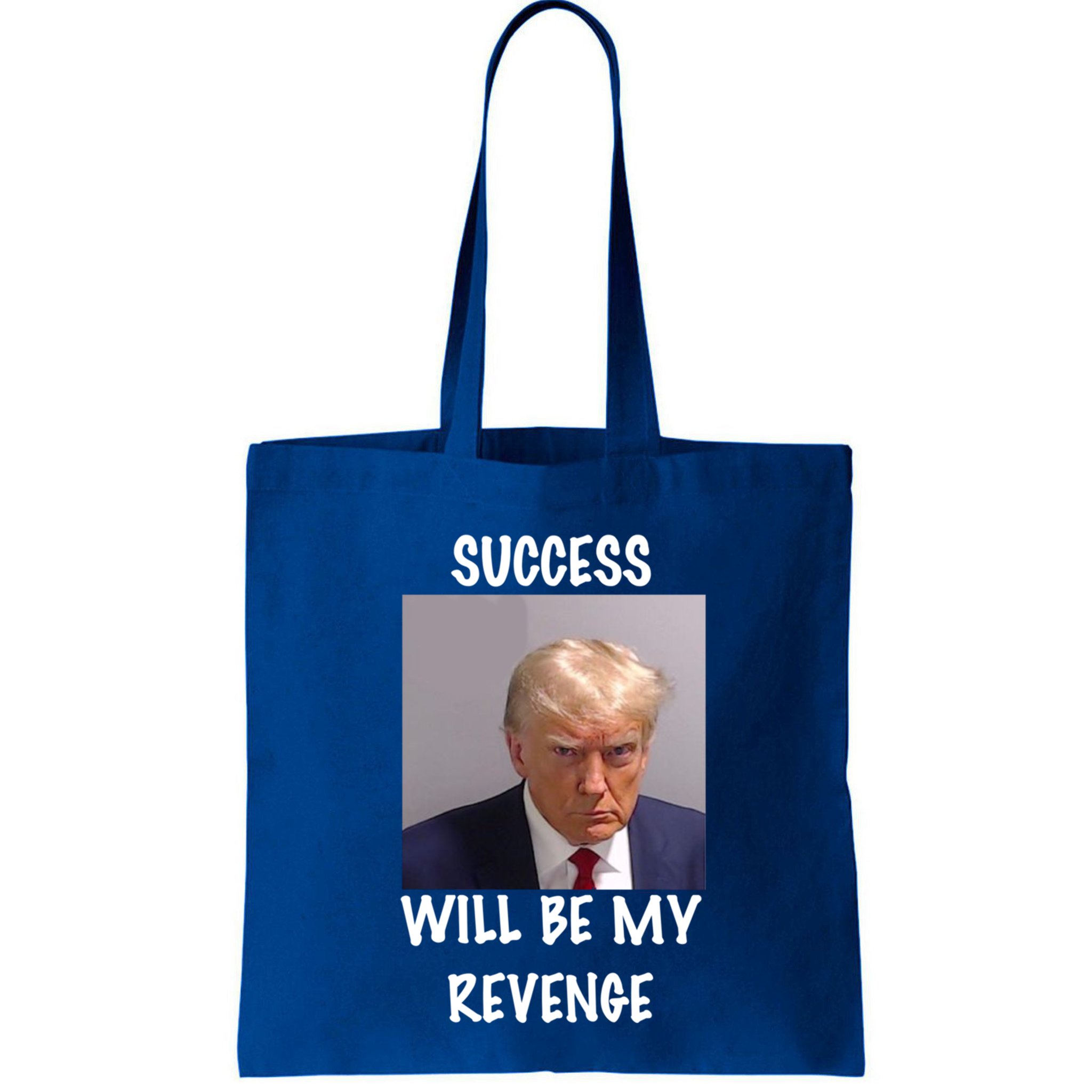 Donald Trump Success Will Be My Revenge Cool Gift Bag