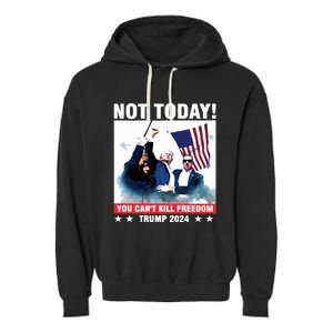 Donald Trump Shooting Not Today Trump Assassination Attempt Garment-Dyed Fleece Hoodie