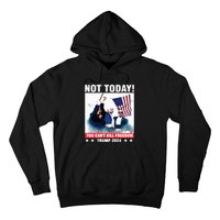 Donald Trump Shooting Not Today Trump Assassination Attempt Hoodie