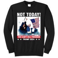 Donald Trump Shooting Not Today Trump Assassination Attempt Tall Sweatshirt