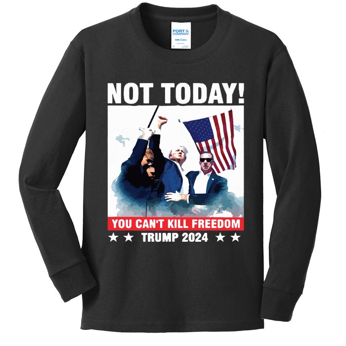 Donald Trump Shooting Not Today Trump Assassination Attempt Kids Long Sleeve Shirt