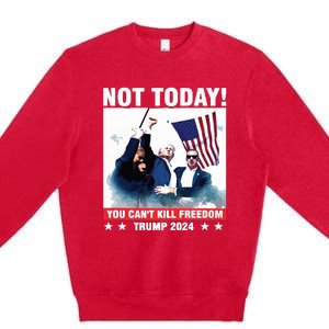 Donald Trump Shooting Not Today Trump Assassination Attempt Premium Crewneck Sweatshirt