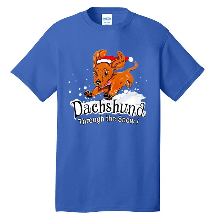 Dachshund Through Snow Funny Dachshund Christmas Funny Gift Tall T-Shirt