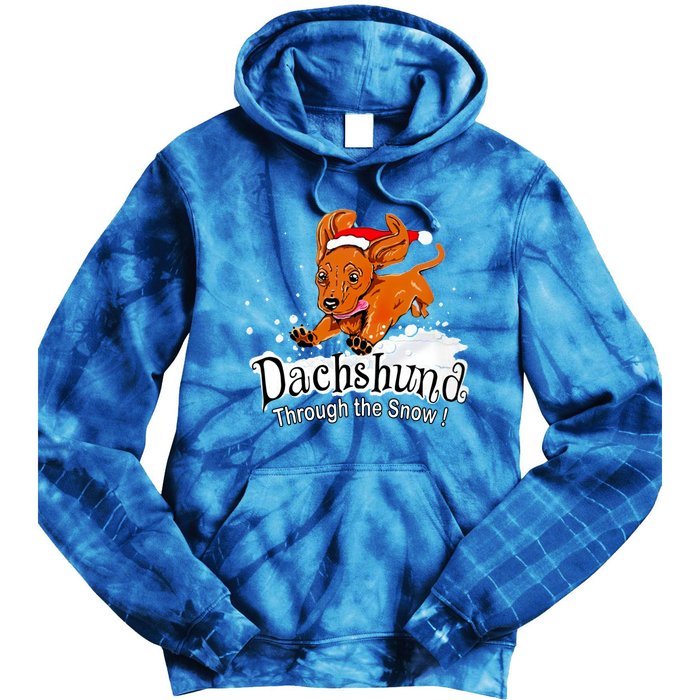 Dachshund Through Snow Funny Dachshund Christmas Funny Gift Tie Dye Hoodie