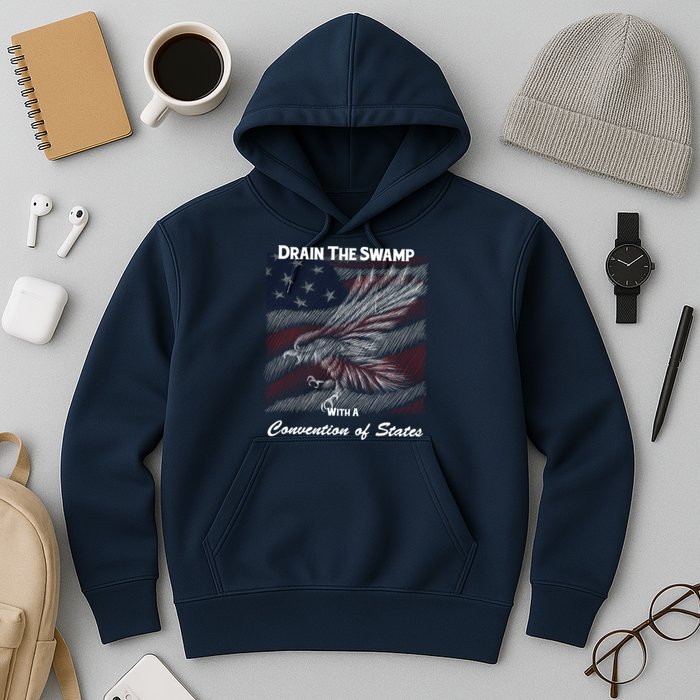 Drain The Swamp With A Convention Of States Hoodie