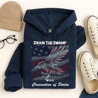 Drain The Swamp With A Convention Of States Hoodie