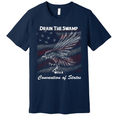 Drain The Swamp With A Convention Of States Premium T-Shirt