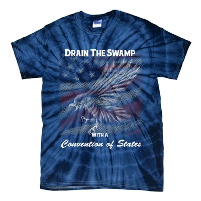 Drain The Swamp With A Convention Of States Tie-Dye T-Shirt