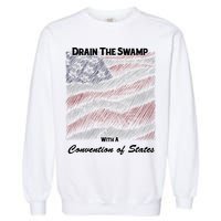 Drain The Swamp With A Convention Of States Garment-Dyed Sweatshirt