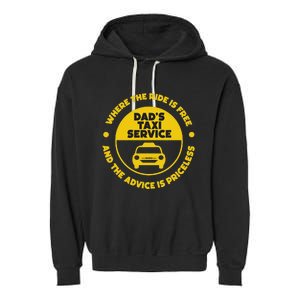 DadS Taxi Service Fathers Day Funny Dad Papa Chauffeur Cab Garment-Dyed Fleece Hoodie