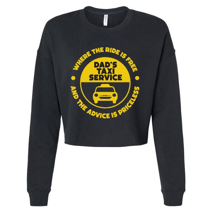 DadS Taxi Service Fathers Day Funny Dad Papa Chauffeur Cab Cropped Pullover Crew