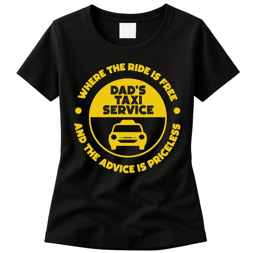 DadS Taxi Service Fathers Day Funny Dad Papa Chauffeur Cab Womens T-Shirt