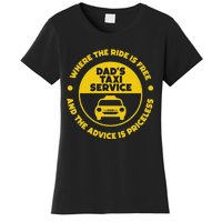 DadS Taxi Service Fathers Day Funny Dad Papa Chauffeur Cab Women's T-Shirt