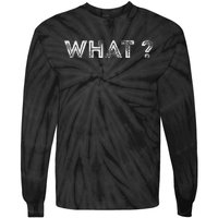 Design That Says What Tie-Dye Long Sleeve Shirt