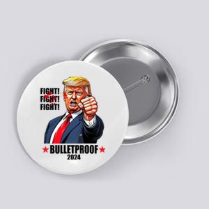 Donald Trump Shot Bulletproof Fight 2024 Election Button