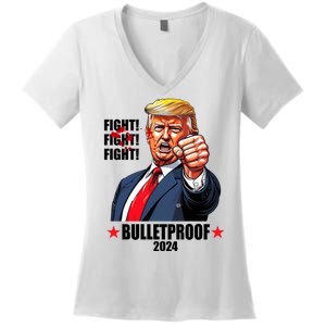 Donald Trump Shot Bulletproof Fight 2024 Election Women's V-Neck T-Shirt