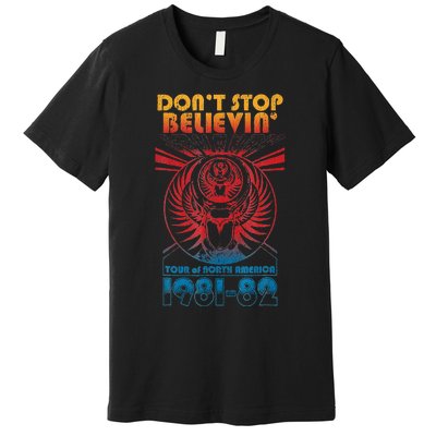 Don t StopBelievenVintage 1981 1982 Premium T-Shirt