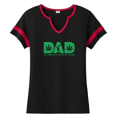 Dad The Smoker The Myth The Legend Smoke Marijuana Ladies Halftime Notch Neck Tee