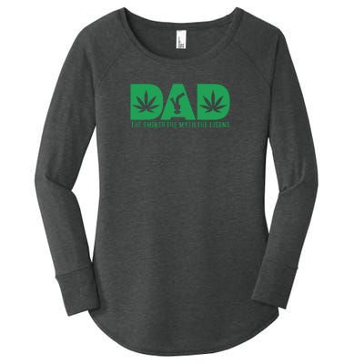 Dad The Smoker The Myth The Legend Smoke Marijuana Women's Perfect Tri Tunic Long Sleeve Shirt