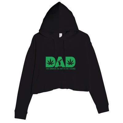 Dad The Smoker The Myth The Legend Smoke Marijuana Crop Fleece Hoodie